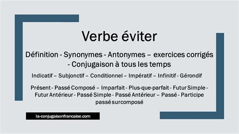 eviter conjugation|le verbe éviter définition.